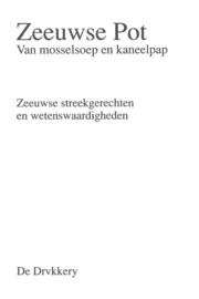 Zeeuwse pot – Jo van Lamoen e.a.  – 1999