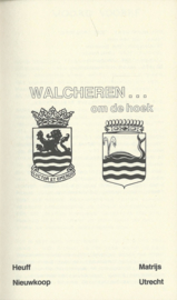 WALCHEREN . . . om de hoek – Gijs ten Dam – Jan Bouman - 1986