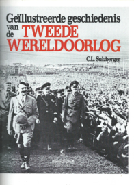 Geïllustreerde geschiedenis van de TWEEDE WERELDOORLOG – C.L. Sulzberger - 1980