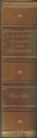 JOHANNES CALVIJN – UITLEGGING OP DE ZENDBRIEVEN – A.M. DONNER – 1890-1892