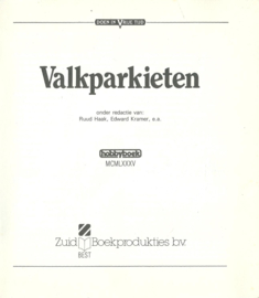 Valkparkieten – Ruud Haak e.a. - 1985