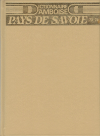 DICTIONNAIRE D’AMBOISE – PAYS DE SAVOIE 73-74 - 1993