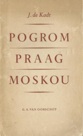 POGROM PRAAG MOSKOU – J. de Kadt - 1953