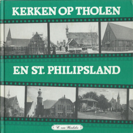 KERKEN OP THOLEN EN ST. PHILIPSLAND DEEL 1 – C. van Winkelen – 1989