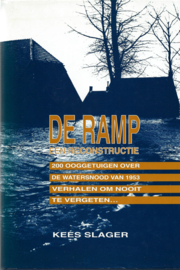 DE RAMP – EEN RECONSTRUCTIE – KEES SLAGER – gebonden - 1992