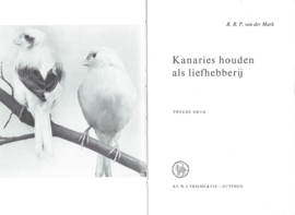 Kanaries houden als liefhebberij – R.R.P. van der Mark - 1966