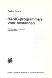 BASIC-PROGRAMMA’S VOOR BESTANDEN – Rudolf Busch - 1985