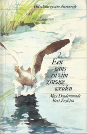 Een gans en zijn grazige weiden – Max Dendermonde – Bert Zeylstra - 1986