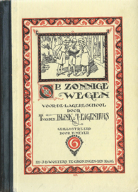 OP ZONNIGE WEGEN – Boek – OP ZONNIGE WEGEN – T. VAN DEN BLINK EN J. EIGENHUIS – ZESDE DEELTJE - 1928