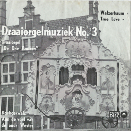 Draaiorgel “De Drie Pruiken” - Draaiorgelmuziek No. 3 - 1964