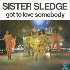 SISTER SLEDGE – Got to love Somebody – Good Girl now – 1979 (♪)