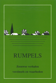 RUMPELS – Zeeuwse verhalen verzinsels en waarheden - I. Kekkeboom e.a. - 1997