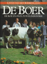 DE BOER DE KOE EN ONZE ZUIVELINDUSTRIE – ALFRED VAN DIJK - 1983