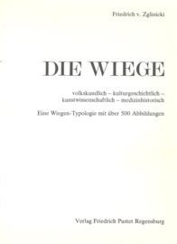 DIE WIEGE – FRIEDRICH VON ZGLINICKI - 1979