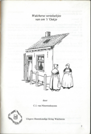Walcherse vertelseltjes van om ‘t ‘Oekje - Walcheren reeks No. 1 - C.I. van Nieuwenhuyzen / Pentekeningen: Elly de Looff - 1988