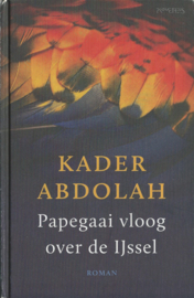 Papegaai vloog over de IJssel – KADER ABDOLAH - 2014
