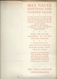 MAX NAUTA – SCHILDERIJEN EN GLAS-IN-LOOD / PAINTINGS AND STAINED GLASS - 1949