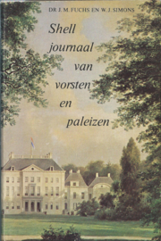 Shell Journaal van vorsten en paleizen – Dr. J.M. Fuchs en W.J. Simons - 1973