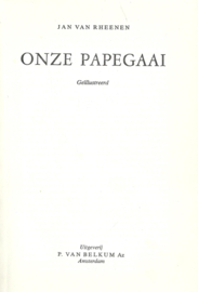 ONZE PAPEGAAI – JAN VAN RHEENEN - 1966