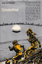 Schakelfout – Henk van Kerkwijk - 1970