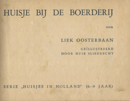 Huisje bij de boerderij - Liek Oosterbaan – 1940-1949