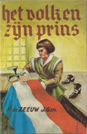 HET VOLK EN ZIJN PRINS - I en II – P. de ZEEUW J. Gzn. - 1971