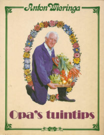 Opa’s tuintips – Anton Wieringa - 1983
