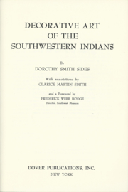 DECORATIVE ART OF THE SOUTHWESTERN INDIANS – DOROTHY SMITH SIDES - 1961