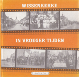 WISSENKERKE IN VROEGER TIJDEN – Gerard G. de Fouw - 1995