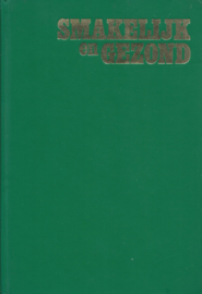 SMAKELIJK en GEZOND – Handboek voor de moderne vrouw – Charlotte Scheibenpflug e.a. - 1972