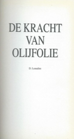 INFO-GIDS DE KRACHT VAN OLIJFOLIE  - D. LEMAÎTRE - 1997