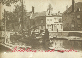 Middelburg in oude ansichten - dr. J. van Ham en B. Leynse - 1977