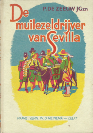 DE MUILEZELDRIJVER VAN SEVILLA – P. DE ZEEUW JGzn. - 1954