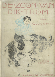 De Zoon van Dik Trom – C.JOH. KIEVIET - 1916