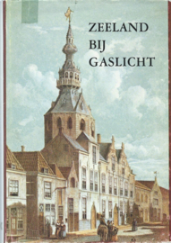 ZEELAND BIJ GASLICHT – M.P. DE BRUIN, Mr. TINA KANNEGIETER - 1974