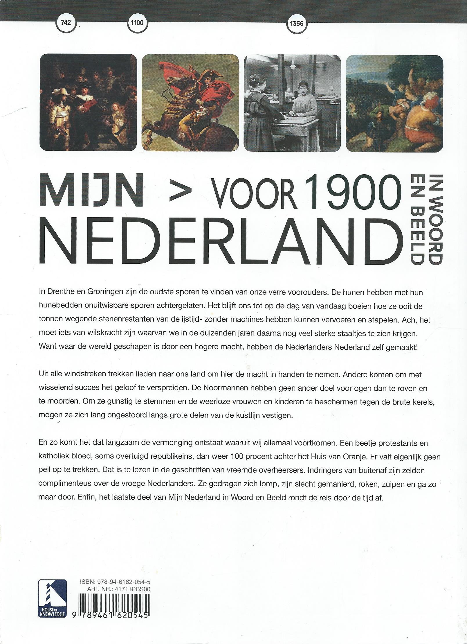 MIJN NEDERLAND IN WOORD EN BEELD – DEEL 10 - > VOOR 1900 – 2011