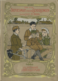 VAN EEN DIEFJESMAAT EN EEN SCHOOLJONGEN – JOH.H. BEEN – 1913