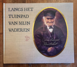 LANGS HET TUINPAD VAN MIJN VADEREN - Rien Poortvliet – 1998