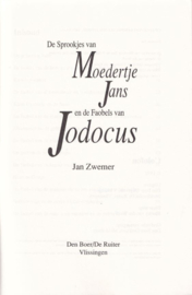 De Sprookjes van Moedertje Jans en de Faobels van Jodocus – Jan Zwemer - 1992