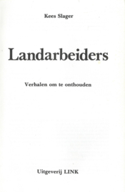 LANDARBEIDERS – Kees Slager – 1981