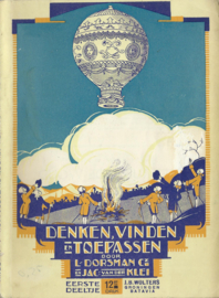 DENKEN, VINDEN EN TOEPASSEN – EERSTE DEELTJE - L. DORSMAN CZN EN JAC. VAN DER KLEI – 1947