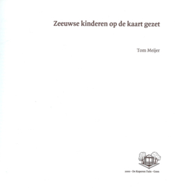Zeeuwse kinderen op de kaart gezet – Tom Meijer - 2000