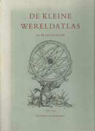DE KLEINE WERELDATLAS – M. GOOSSENS - 1966