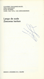 Langs oude Zeeuwse kerken – CLAUDINE CHAVANNES-MAZEL e.a. - 1975