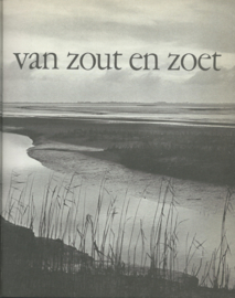 op de grens van zout en zoet – Jan van de Kam (foto’s), Wim Wolff (tekst) – 1974
