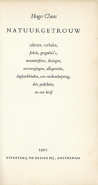 NATUURGETROUW – Hugo Claus - 1961