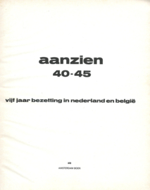 aanzien 40-45 - het aanzien van vijf jaar –– Wolf Kielich en J. Zwaan - 1975