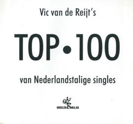 CD – Various - VIC VAN DE REIJT'S TOP 100 VAN NEDERLANDSTALIGE SINGLES – 6 CD - 2000