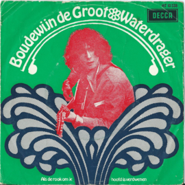 Boudewijn de Groot – Waterdrager – Als de rook om je hoofd is verdwenen - 1968 (♪)