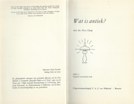 WAT IS ANTIEK ? – DEEL I en II – dra. Petra Clarijs – 1963 – set 2